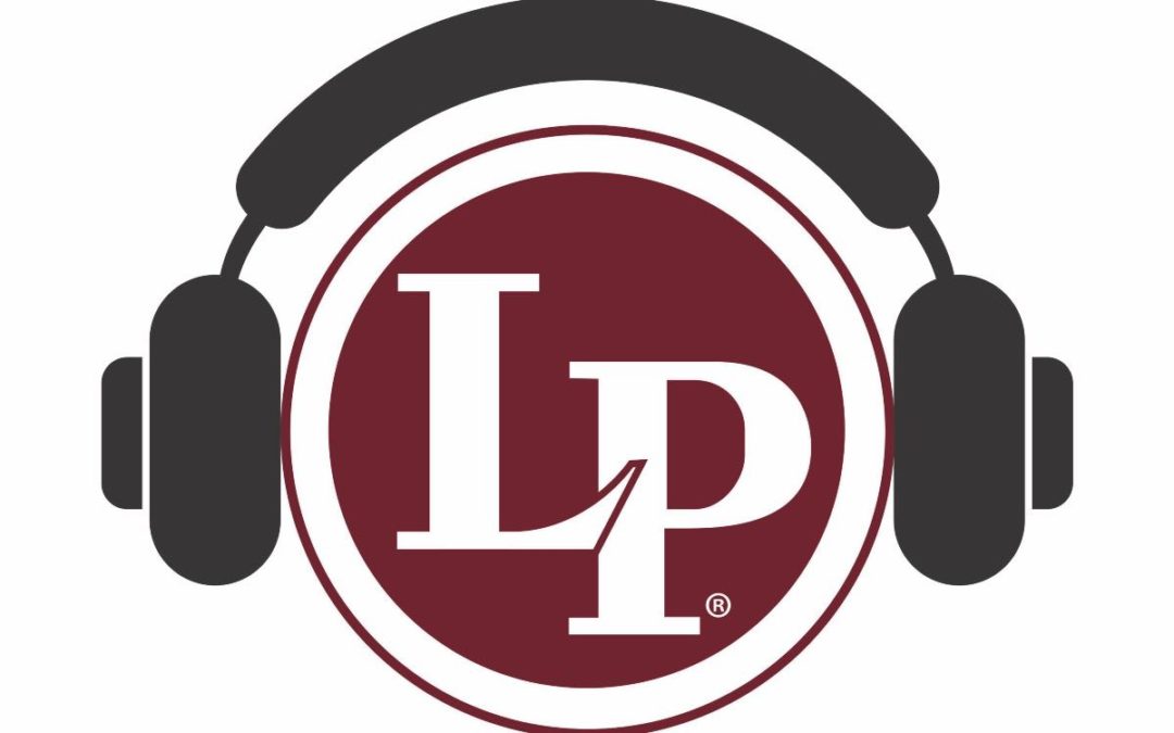 Latin Percussion Launches – We Are Rhythm Podcasts