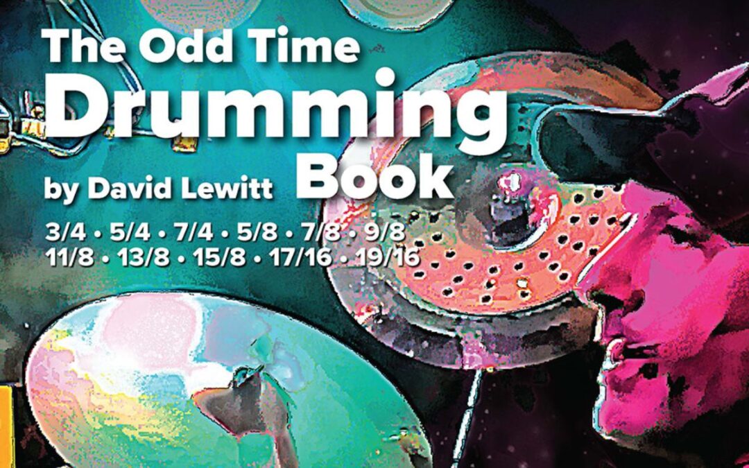 The Odd Time Drumming Book by Dave Lewitt