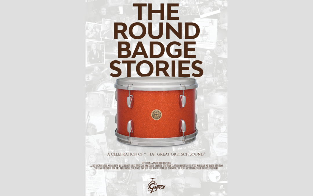 Gretsch Drums Premiere ‘The Round Badge Stories’ Documentary
